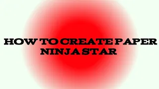 HOW TO CREATE PAPER NINJA STAR/#shorts