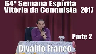 Divaldo Pereira Franco - Seminário Depois da vida - Vitória da Conquista parte 2