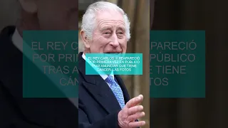 El rey Carlos III reapareció por primera vez en público tras anunciar que tiene cáncer: las fotos