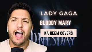 Lady Gaga - Bloody Mary (From Wednesday) (Ka Reem Cover)