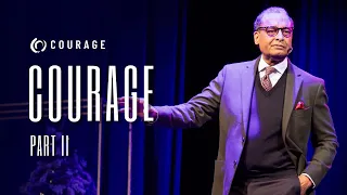 Courage Part 2 | A.R. Bernard