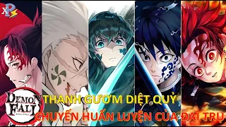 Review Anime | Kimetsu No Yaiba Season 4 | Thanh Gươm Diệt Quỷ Phần 4: Chuyến Đặc Huấn Đại Trụ