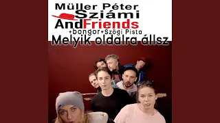 Melyik oldalra állsz? (feat. bongor & Szögi Pista)