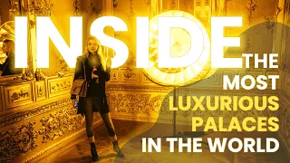 Inside The Most Luxurious Palaces In The World