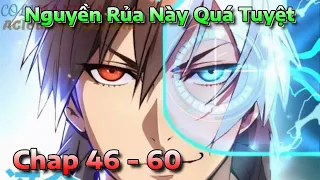 Nguyền Rủa Này Quá Tuyệt Chap 46 - 60 | Review Truyện Tranh | Bạch Thố Review