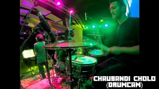 Good Bad & the Band - Chaubandi Cholo (Drumcam)