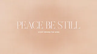 Peace Be Still - Story Behind The Song