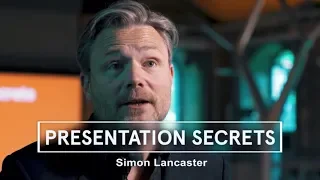 Simon Lancaster - Presentation Secrets