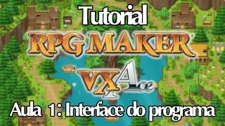 Tutorial RPG Maker VX Ace [PT-BR] | Aula 1: Interface do Programa