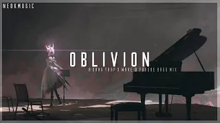 Oblivion - A Dark Trap x Wave & Future Bass/Hardwave Mix