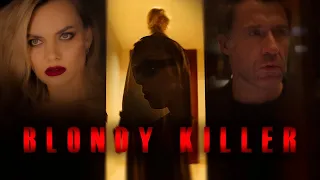 BLONDY KILLER (короткометражный фильм, 2022)