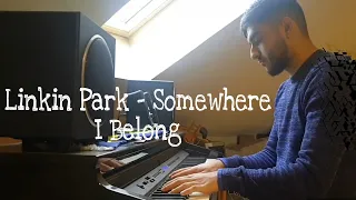 LINKIN PARK -SOMEWHERE I BELONG (Piano Cover)