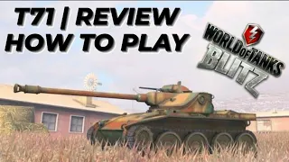 T71 | Review | How to play WOTB ⚡ WOTBLITZ