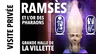 [Visite privée] Exposition "Ramsès et l'or des Pharaons" à La Grande Halle de la Villette
