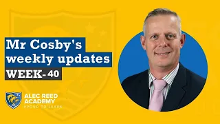 Mr Cosby's weekly updates - Week 40