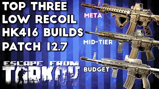 Top 3 Low Recoil HK416 Builds - Escape From Tarkov