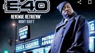 Fav Songs: E-40 Revenue Retrievin Night Shift