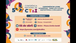 QUINTA CONFERENCIA NACIONAL DE CIÊNCIA, TECNOLOGIA E INOVAÇÃO.