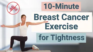 Gentle, Mobility Flow Exercises After Breast Cancer Surgery or Radiation: For Tightness and Pain