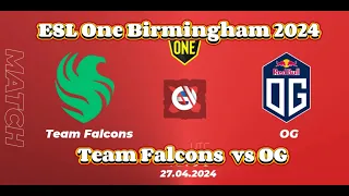 Team Falcons vs OG  ESL One Birmingham 2024 - 3 map #dota2 #ESLOneBirmingham #TeamLiquid #dota2 #OG