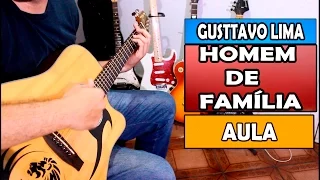 Aula de Violão - Homem de família (Gustavo Lima) Simplificada Iniciantes