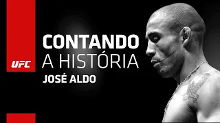 UFC Contando a História: José Aldo