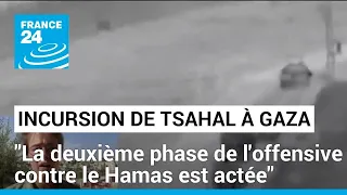 Nouvelle incursion de Tsahal à Gaza : "la deuxième phase de l'offensive contre le Hamas est actée"