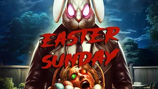 Easter Sunday Wide Release Movie Trailer SRS Cinema Robert Z'Dar Ari Lehman Jason Delgado