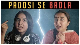 Padosi Se Badla | MostlySane