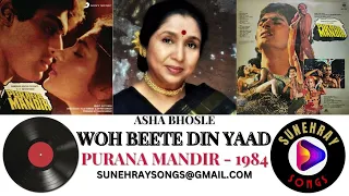 WOH BEETE DIN YAAD | ASHA BHOSLE | PURANA MANDIR - 1984