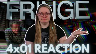 Fringe 4x01 Reaction | Neither Here Nor There
