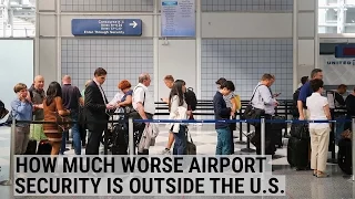 How Bad Airport Security Is Around The World