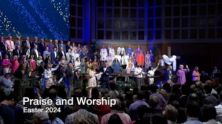 Easter 2024 Praise and Worship