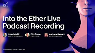 Into the Ether Live Podcast Recording with Joe Lubin | Ethereal Virtual Summit 2020