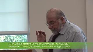 R.T.M. Administrative Services Committee - 07/18/2018 (Filmed by Chad Roy)