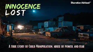 Innocence Lost - The Abuse of Power and of Child