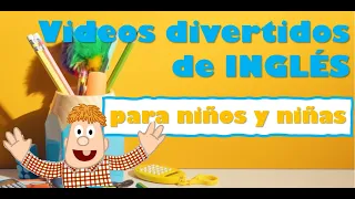 Videos Divertidos de INGLÉS para niños