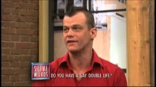 Do You Have A Gay Double Life? | The Steve Wilkos Show