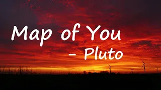 Unlike Pluto – Map of You Lyrics