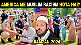 MUSLIM Life In AMERICA And RACISM? | Namaz Ki Topi America Me Pehen Sakte Hai? | Ramzan 2024 In USA