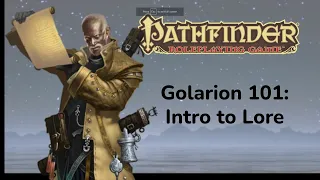 Intro to Golarion Lore