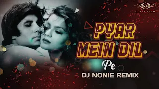 Pyar Mein Dil Pe Maar De Goli | Remix | Dj Nonie | Retro Songs
