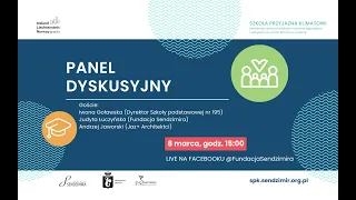 Panel dyskusyjny "Szkoła przyjazna klimatowi"