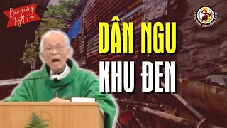 Khiêm tốn hạ mình 🙏 Dân ngu khu đen 👍 Bài giảng Cha Hồng