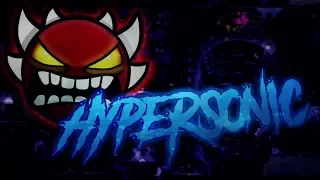 [On Mobile] HyperSonic 100% By Viprin and more!!!!! (Extreme Demon) - Geometry Dash 2.1