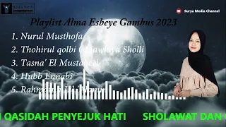 Playlist Alma Esbeye Gambus 2023 || Full TANPA IKLAN