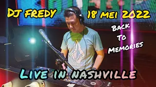 DJ FREDY JUMAT 20 MEI 2022 LIVE IN NASHVILLE