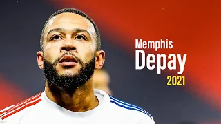 Memphis Depay 2021 - Best Skills & Goals