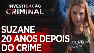 CASO SUZANE VON RICHTHOFEN 20 ANOS DEPOIS - INVESTIGAÇÃO CRIMINAL