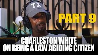 Part 9: Charleston White gets accused live of being in prison and talks on being law abiding citizen